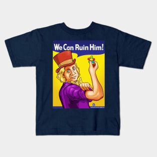 We Can Ruin Him! Kids T-Shirt